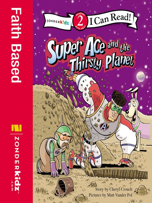 Title details for Super Ace and the Thirsty Planet by Matt Vander Pol - Available